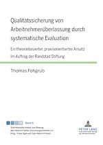 Télécharger le livre :  Qualitaetssicherung von Arbeitnehmerueberlassung durch systematische Evaluation