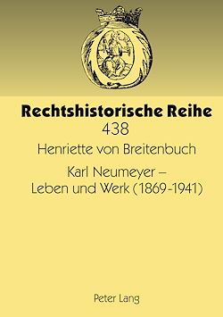 Télécharger le livre :  Karl Neumeyer – Leben und Werk (1869-1941)