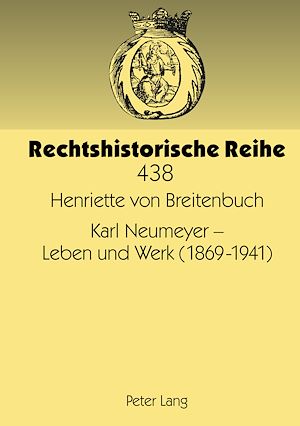 Téléchargez le livre :  Karl Neumeyer – Leben und Werk (1869-1941)