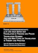 Télécharger le livre :  Translationswissenschaft: Alte und neue Arten der Translation in Theorie und Praxis - Translation Studies: Old and New Types of Translation in Theory and Practice