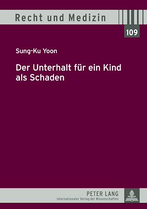 Téléchargez le livre :  Der Unterhalt fuer ein Kind als Schaden