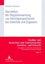 Télécharger le livre :  Das Verbot der Doppelverwertung von Vermoegenspositionen bei Unterhalt und Zugewinn