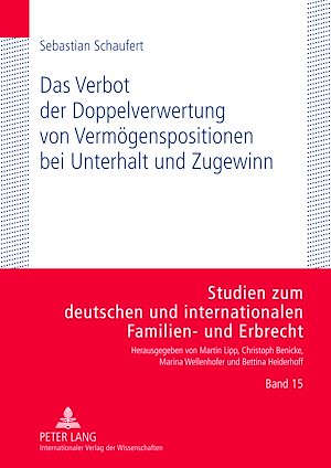Téléchargez le livre :  Das Verbot der Doppelverwertung von Vermoegenspositionen bei Unterhalt und Zugewinn