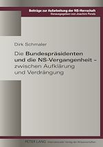 Télécharger le livre :  Die Bundespraesidenten und die NS-Vergangenheit – zwischen Aufklaerung und Verdraengung