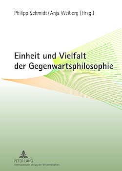 Télécharger le livre :  Einheit und Vielfalt der Gegenwartsphilosophie