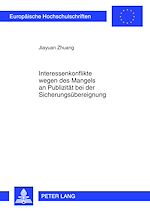Télécharger le livre :  Interessenkonflikte wegen des Mangels an Publizitaet bei der Sicherungsuebereignung