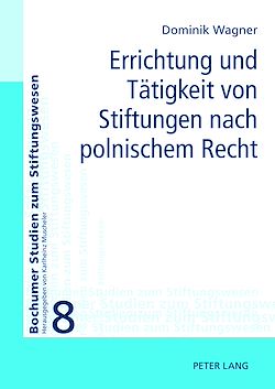Télécharger le livre :  Errichtung und Taetigkeit von Stiftungen nach polnischem Recht