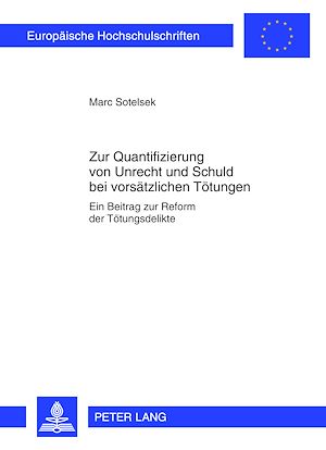 Téléchargez le livre :  Zur Quantifizierung von Unrecht und Schuld bei vorsaetzlichen Toetungen