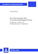 Télécharger le livre :  Der «Piano Grading Test» in der Klavierpaedagogik Chinas