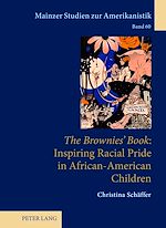 Télécharger le livre :  «The Brownies’ Book»: Inspiring Racial Pride in African-American Children