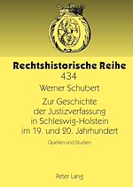 Télécharger le livre :  Zur Geschichte der Justizverfassung in Schleswig-Holstein im 19. und 20. Jahrhundert