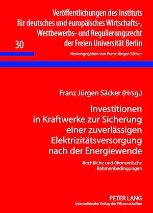 Téléchargez le livre :  Investitionen in Kraftwerke zur Sicherung einer zuverlaessigen Elektrizitaetsversorgung nach der Energiewende