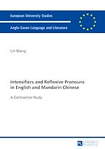 Télécharger le livre :  Intensifiers and Reflexive Pronouns in English and Mandarin Chinese