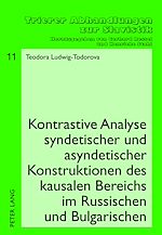 Télécharger le livre :  Kontrastive Analyse syndetischer und asyndetischer Konstruktionen des kausalen Bereichs im Russischen und Bulgarischen