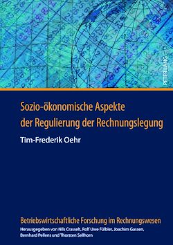 Télécharger le livre :  Sozio-oekonomische Aspekte der Regulierung der Rechnungslegung