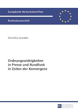 Télécharger le livre :  Ordnungswidrigkeiten in Presse und Rundfunk in Zeiten der Konvergenz