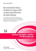 Télécharger le livre :  Der strafrechtliche Schutz des Rechts am eigenen Bild vor dem neuen Phaenomen des Cyber-Bullying