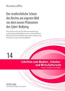 Télécharger le livre :  Der strafrechtliche Schutz des Rechts am eigenen Bild vor dem neuen Phaenomen des Cyber-Bullying