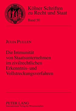 Télécharger le livre :  Die Immunitaet von Staatsunternehmen im zivilrechtlichen Erkenntnis- und Vollstreckungsverfahren