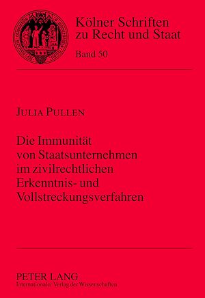 Téléchargez le livre :  Die Immunitaet von Staatsunternehmen im zivilrechtlichen Erkenntnis- und Vollstreckungsverfahren
