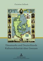 Télécharger le livre :  Daenemarks und Deutschlands Kultursolidaritaet ueber Grenzen