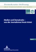 Télécharger le livre :  Medien und Demokratie – was der Journalismus heute leistet