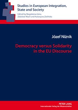 Télécharger le livre :  Democracy versus Solidarity in the EU Discourse