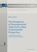 Télécharger le livre :  The Emergence of Developmental States from a New Institutionalist Perspective