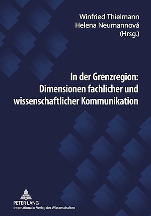 Téléchargez le livre :  In der Grenzregion: Dimensionen fachlicher und wissenschaftlicher Kommunikation