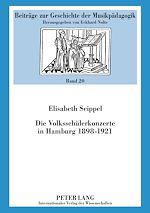 Télécharger le livre :  Die Volksschuelerkonzerte in Hamburg 1898-1921