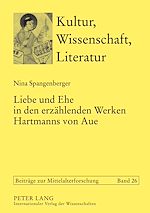 Télécharger le livre :  Liebe und Ehe in den erzaehlenden Werken Hartmanns von Aue