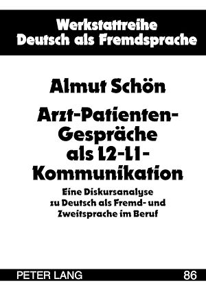 Téléchargez le livre :  Arzt-Patienten-Gespraeche als L2-L1-Kommunikation