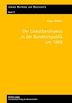Télécharger le livre :  Der Linksliberalismus in der Bundesrepublik um 1969