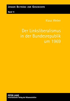 Téléchargez le livre :  Der Linksliberalismus in der Bundesrepublik um 1969