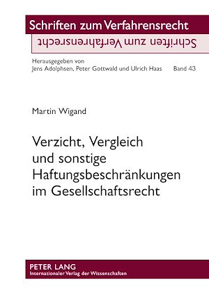 Téléchargez le livre :  Verzicht, Vergleich und sonstige Haftungsbeschraenkungen im Gesellschaftsrecht