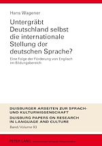 Download this eBook Untergraebt Deutschland selbst die internationale Stellung der deutschen Sprache?