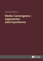 Télécharger le livre :  Media Convergence – Approaches and Experiences