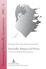 Télécharger le livre :  Bonhoeffer, Religion and Politics