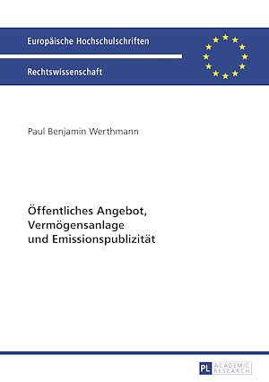 Téléchargez le livre :  Oeffentliches Angebot, Vermoegensanlage und Emissionspublizitaet