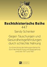 Télécharger le livre :  Gegen Taeuschungen und Gesundheitsgefaehrdungen durch schlechte Nahrung