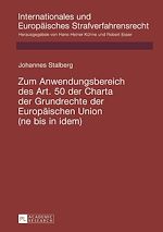 Télécharger le livre :  Zum Anwendungsbereich des Art. 50 der Charta der Grundrechte der Europaeischen Union