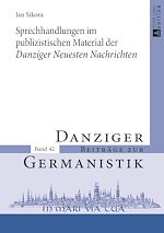Télécharger le livre :  Sprechhandlungen im publizistischen Material der «Danziger Neuesten Nachrichten»