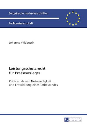 Téléchargez le livre :  Leistungsschutzrecht fuer Presseverleger
