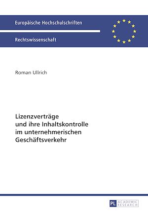 Téléchargez le livre :  Lizenzvertraege und ihre Inhaltskontrolle im unternehmerischen Geschaeftsverkehr