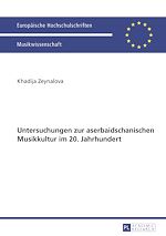 Télécharger le livre :  Untersuchungen zur aserbaidschanischen Musikkultur im 20. Jahrhundert