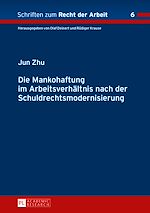 Télécharger le livre :  Die Mankohaftung im Arbeitsverhaeltnis nach der Schuldrechtsmodernisierung