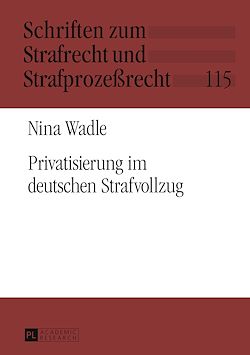 Télécharger le livre :  Privatisierung im deutschen Strafvollzug
