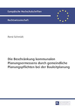 Télécharger le livre :  Die Beschraenkung kommunalen Planungsermessens durch gemeindliche Planungspflichten bei der Bauleitplanung