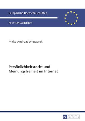 Téléchargez le livre :  Persoenlichkeitsrecht und Meinungsfreiheit im Internet