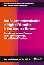Télécharger le livre :  The Re-Institutionalization of Higher Education in the Western Balkans